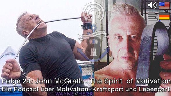Podcast 24 John McGrath - the spirit of motivation