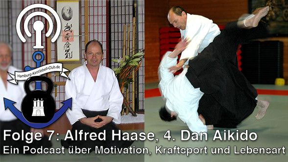 Podcast Nr. 7 Alfred Haase Aikido